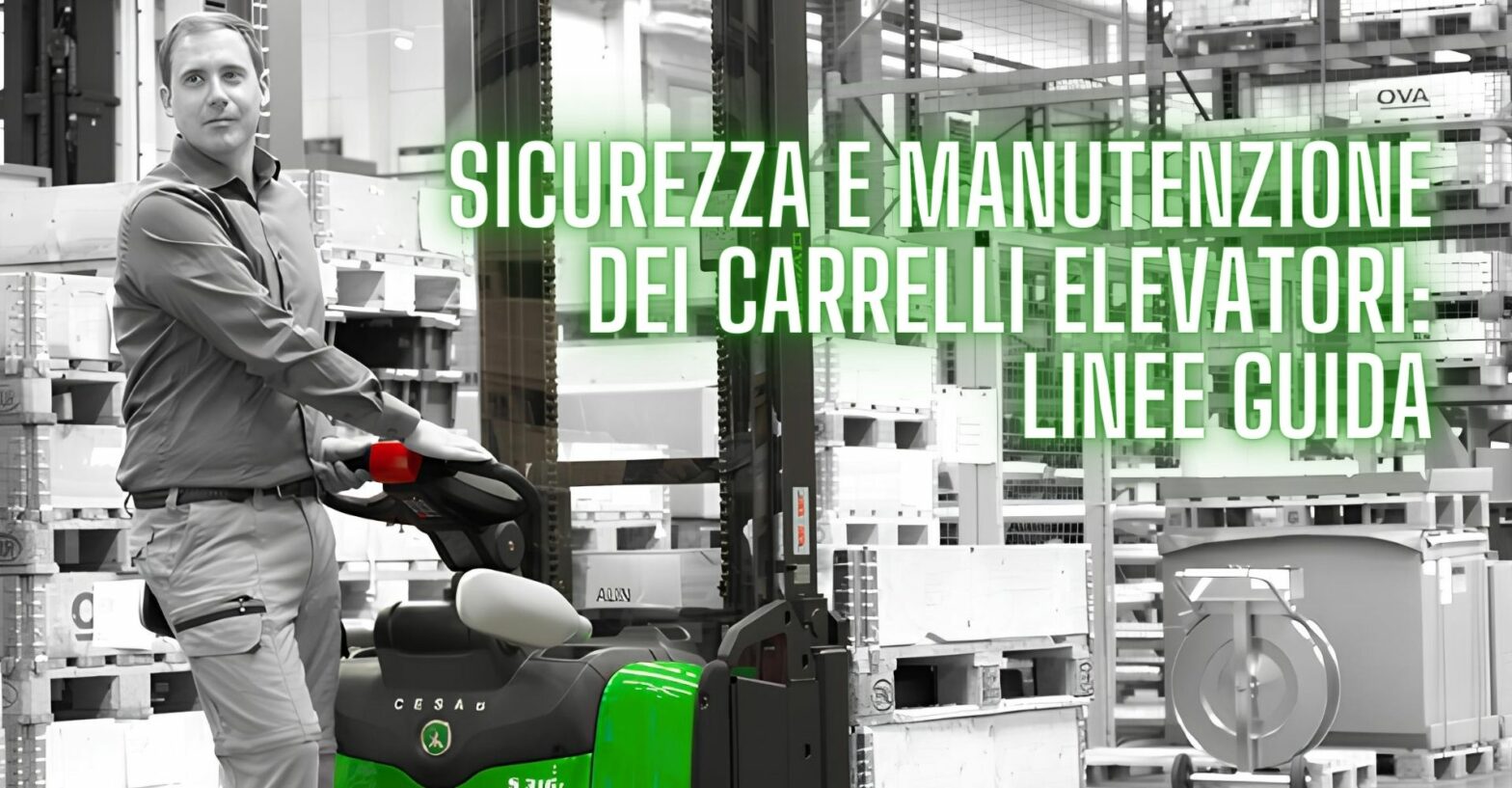 Guida a sicurezza e manutenzione dei carrelli elevatori