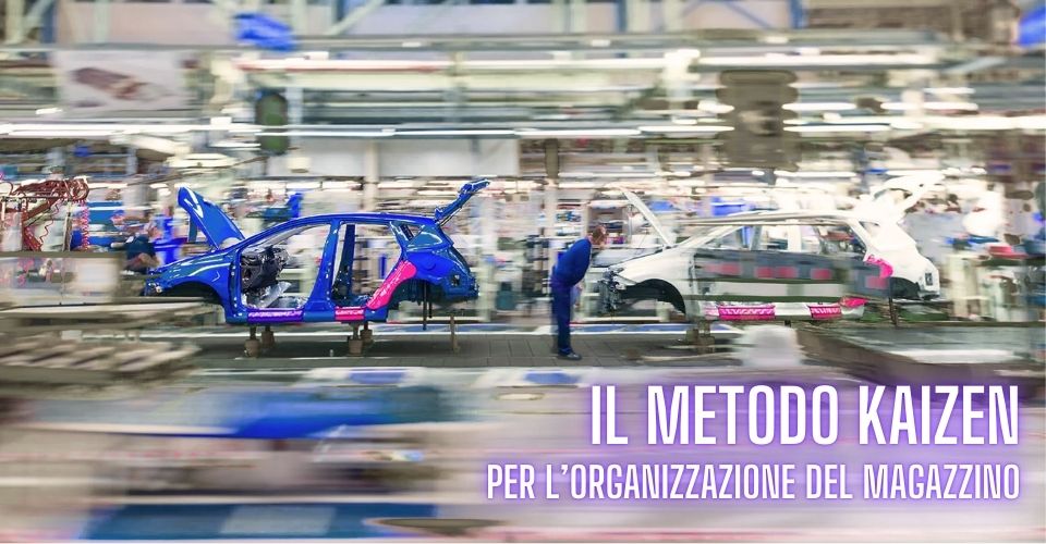 Il metodo Kaizen Toyota per organizzare il magazzino